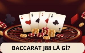 Baccarat J88 là gì?