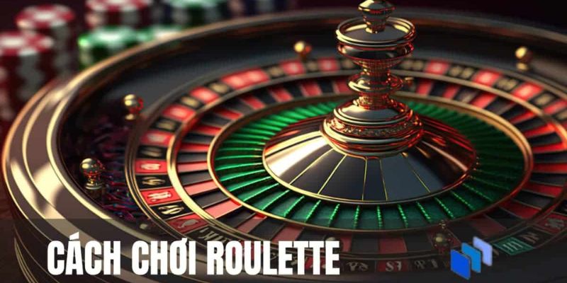 Cách chơi roulette cho tân thủ