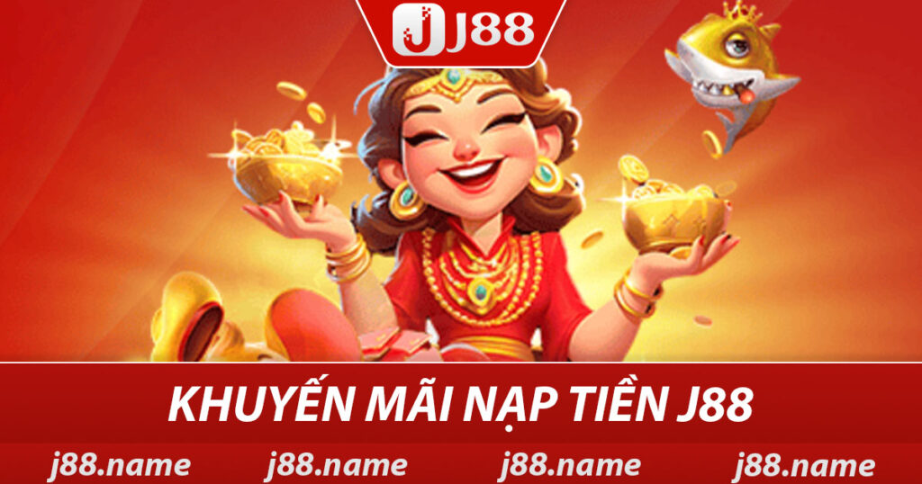 Khuyến mãi nạp tiền J88