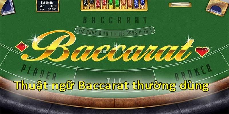 Thuật ngữ baccarat thường dùng
