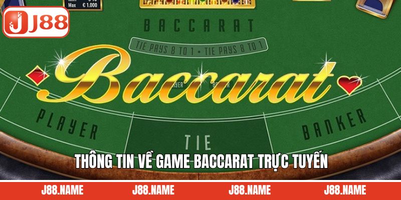 Thông tin cần nắm về tựa game Baccarat online
